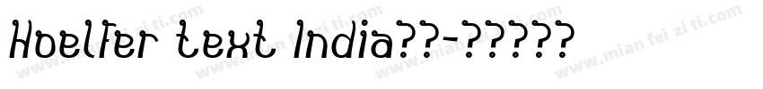 Hoelfer text India字体字体转换